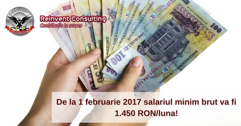De la 1 februarie 2017 salariul minim brut ajunge la 1.450 RONluna!